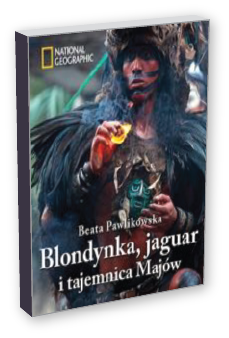 B. Pawlikowska: Blondynka, jaguar i tajemnica Majów