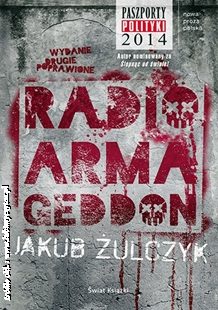 Jakub Żulczyk „Radio Armageddon”