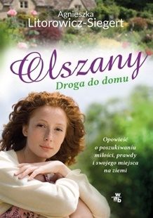 Agnieszka Litorowicz-Siegert „Olszany. Droga do domu”