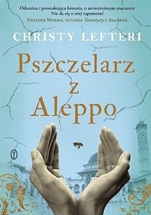 Christy Lefteri „Pszczelarz z Aleppo”