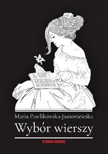 Z historii literatury – Maria Pawlikowska-Jasnorzewska