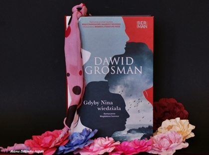 Dawid Grosman „Gdyby Nina wiedziała”