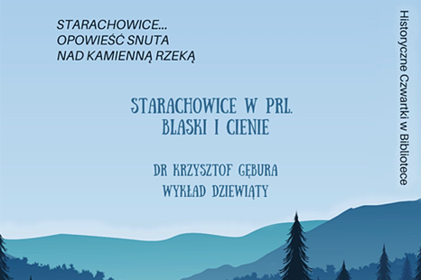 „Starachowice w PRL. Blaski i cienie” – wykład 9