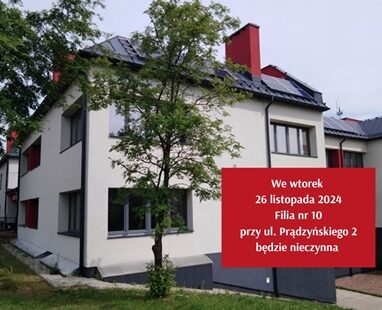 Filia nr 10 będzie nieczynna