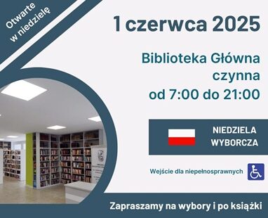 Biblioteka Główna czynna 1 czerwca 2025
