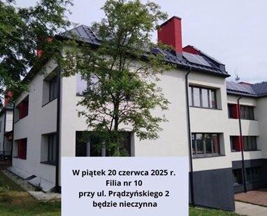 20 czerwca Filia nr 10 nieczynna