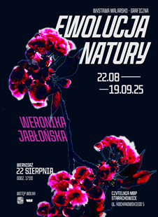 „Ewolucja natury”- wernisaż wystawy malarsko-graficznej