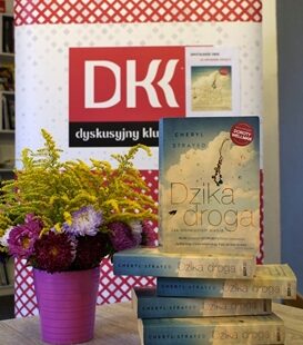 Cheryl Strayed „Dzika droga. Jak odnalazłam siebie”